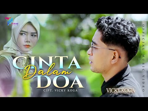 Vicky Koga - Cinta Dalam Doa ( Official Music Video) Lagu Terbaru 2021