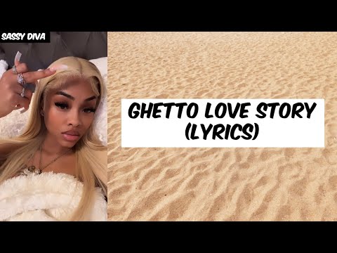 Ann Marie - Ghetto Love Story (Lyrics)