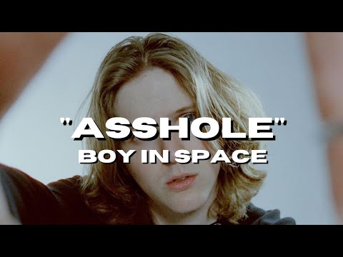 Boy In Space - Asshole