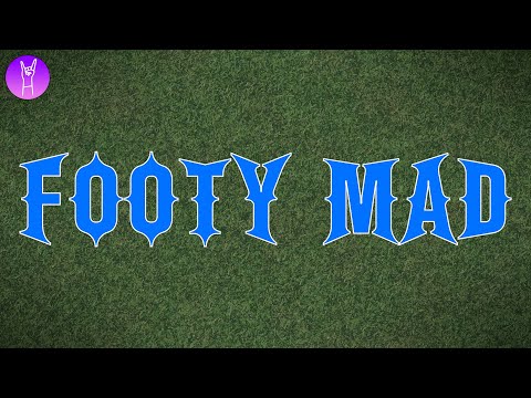 Violet Harlot - Footy Mad (Official Lyric Video)