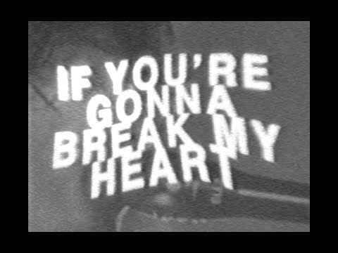 Inhaler - If You&#039;re Gonna Break My Heart (Official Lyric Video)