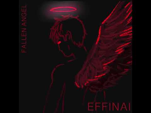 Fallen Angel (Audio) - Effinai