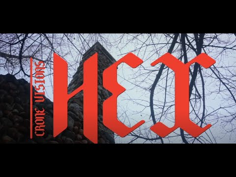 Crone Visions - Hex (Official Video)