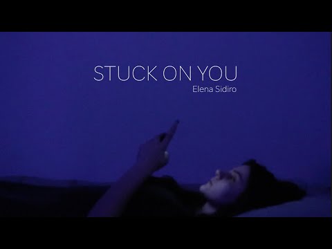 Elena Sidiro - Stuck On You (Lyric Video)
