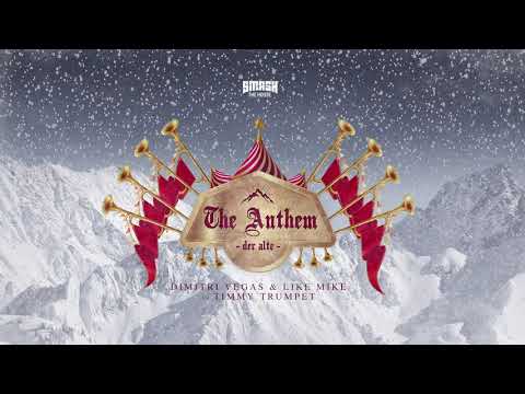 Dimitri Vegas &amp; Like Mike vs. Timmy Trumpet - The Anthem (Der Alte)