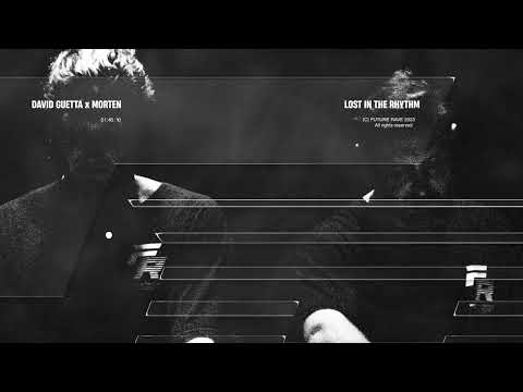 David Guetta &amp; MORTEN - Lost In The Rhythm [Visualizer]