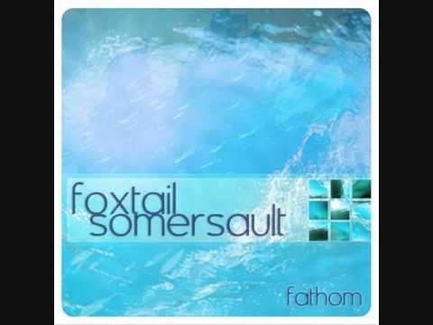 Foxtail Somersault - &quot;Escalator&quot;