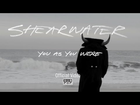 Shearwater - You as You Were [OFFICIAL VIDEO]