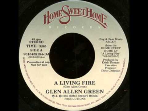Glen Allen Green - A Living Fire