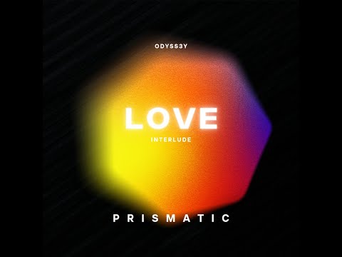 ODYSS3Y - LOVE (INTERLUDE)