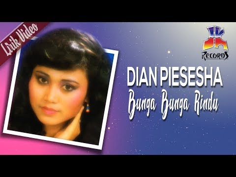 Dian Piesesha - Bunga Bunga Rindu (Official Lyric Video)