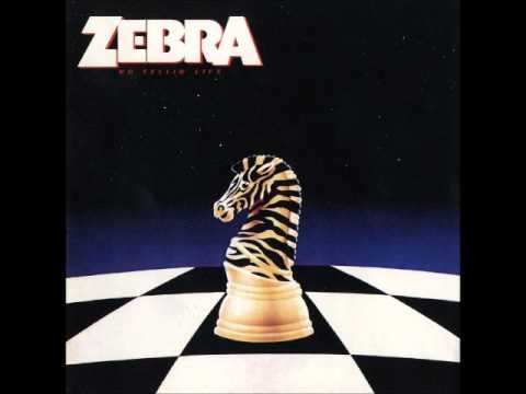Zebra - No Tellin&#039; Lies