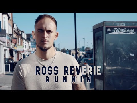 Ross Reverie - RUNNIN (Official Video)