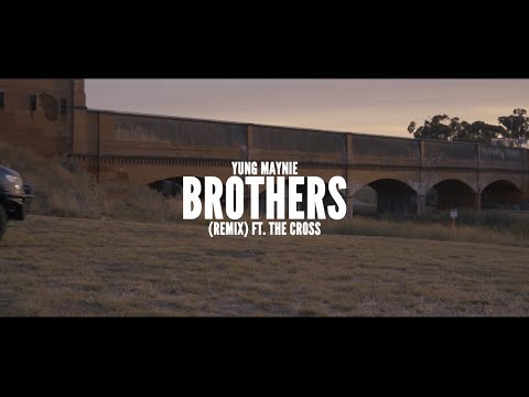 Yung Maynie - Brothers (Remix) Ft. The Cross (Official Music Video)