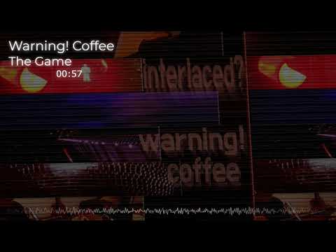 Warning! Coffee - The Game (Official Audio)