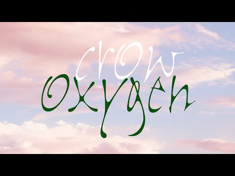 cr0w - oxygen (Official Lyric Video)