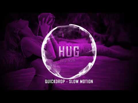 Quickdrop - Slow Motion