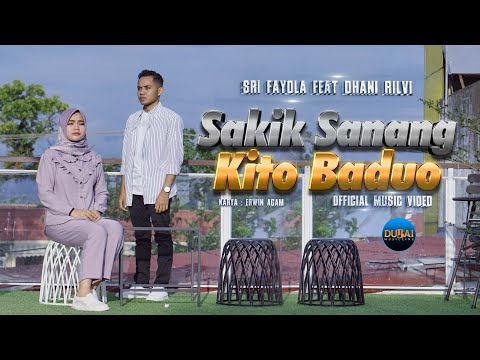 Sri Fayola Ft. Dhani Rilvi - Sakik Sanang Kito Baduo (Official Music Video)