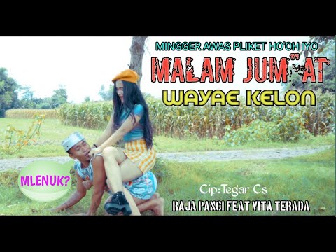 Malam Jumat Wayae Kelon - Raja Panci feat Vita Terada (Music Video)