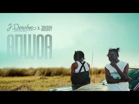 J.Derobie &amp; Joeboy - Adwoa (Official Audio)