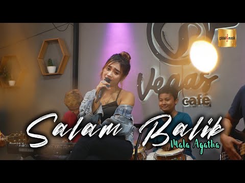 Mala Agatha - Salam Balik (Official Live Music)