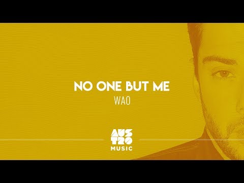 WAO - No One But Me [Lyric Vídeo]