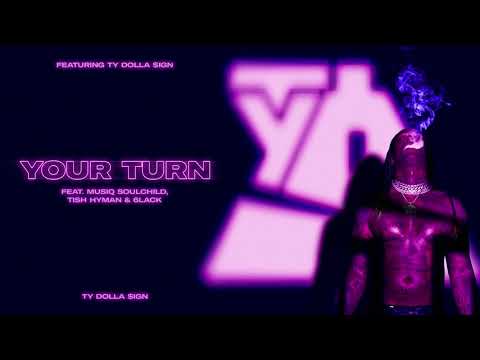 Ty Dolla $ign - Your Turn (feat. Musiq Soulchild, Tish Hyman &amp; 6LACK) [Official Audio]