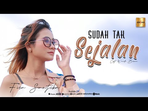 Fira Santika - Sudah Tak Sejalan (Official Music Video)