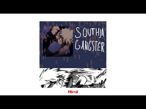 mirui - SOUTHJA GANGSTER (official lyric video)